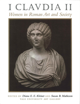 Paperback I Claudia II: Women in Roman Art and Society Book