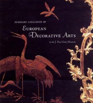 Paperback Summary Catalogue of European Decorative Arts in the J. Paul Getty Museum Book