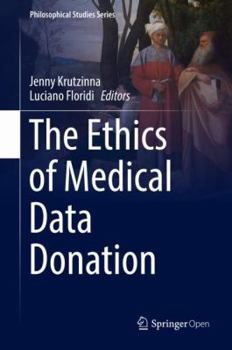 Hardcover The Ethics of Medical Data Donation Book