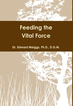 Hardcover Feeding the Vital Force Book