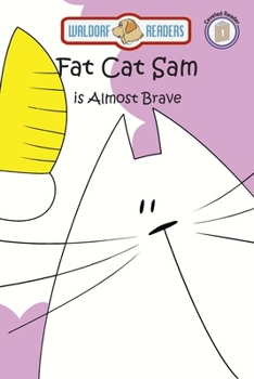 Paperback Fat Cat Sam is Almost Brave Book