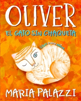 Oliver el gato sin chaqueta: libro para niños (Spanish Edition)