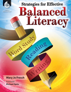 Paperback Strategies for Effective Balanced Literacy Book