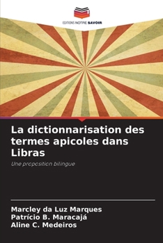 Paperback La dictionnarisation des termes apicoles dans Libras [French] Book