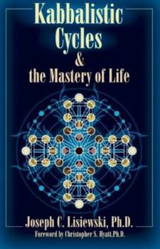 Paperback Kabbalistic Cycles and The Mastery of Life Book