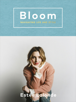 Hardcover Bloom: navigating life and style Book