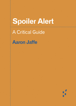 Paperback Spoiler Alert: A Critical Guide Book