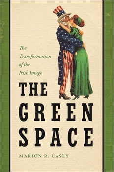 Hardcover The Green Space: The Transformation of the Irish Image Book