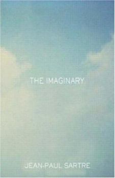 Paperback The Imaginary: A Phenomenological Psychology of the Imagination Book