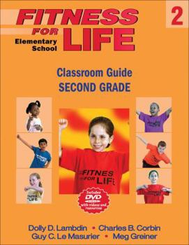 Paperback Fitness for Life: Elementary School Classroom Guide-Second Grade [With DVD] Book