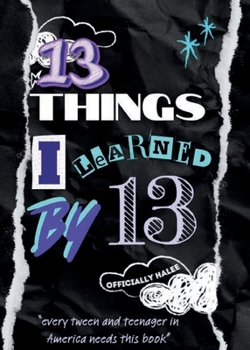 Paperback 13 Things I Learned By 13 Book