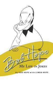 Hardcover Bob Hope My Life in Jokes Book