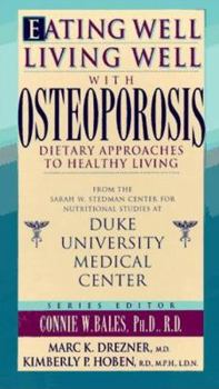 Hardcover Eating Well, Living Well with Osteoporosis Book