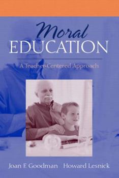 Paperback Moral Education: A Teacher-Centered Approach Book