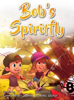 Hardcover Bob's Spiritfly Book