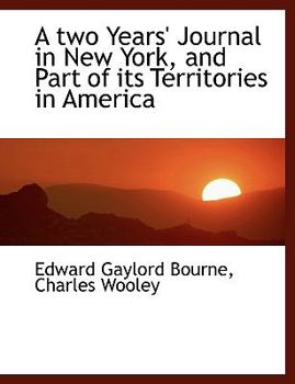 Paperback A Two Years' Journal in New York, and Part of Its Territories in America Book