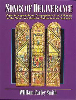 Paperback Songs of Deliverance: Organ Arrangements of African American Spirituals Book
