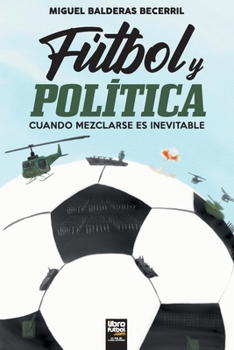 Paperback Fútbol y Política [Spanish] Book