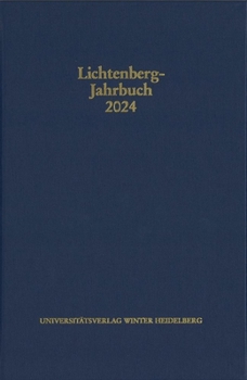 Hardcover Lichtenberg-Jahrbuch 2024: Lichtenbergs Schriften Zu Lebzeiten. Annotierte Bibliographie Und Werkkonkordanz [German] Book