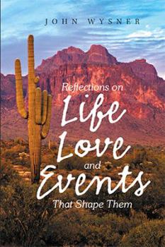Paperback Reflections on Life, Love, and Events That Shape Them Book