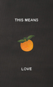 Paperback Laure Prouvost: This Means Love Book