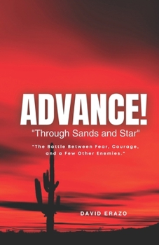 ADVANCE: "Through Sands and Star"