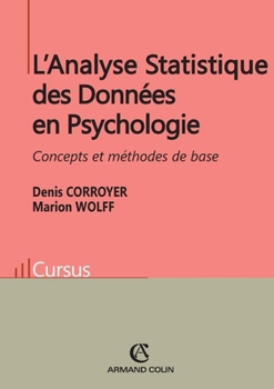L'Analyse Statistique des Données en Psychologie - Concepts et méthodes de base: Concepts et méthodes de base (French Edition)