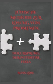 Paperback Jüdische Methode Zur Lösung Von Problemen: Der Ursprung Der Potential Fixes [German] Book