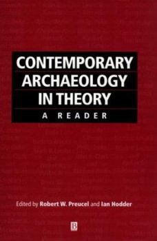 Paperback Contemporary Archaeology in Theory: A Reader (Social Archaeology) Book