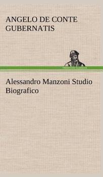 Hardcover Alessandro Manzoni Studio Biografico [German] Book