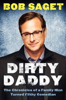 Hardcover Dirty Daddy: The Chronicles of a Family Man Turned Filthy Comedian Book