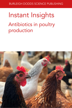 Paperback Instant Insights: Antibiotics in Poultry Production Book