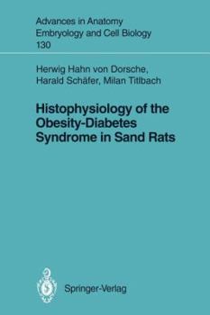 Histophysiology of the Obesity-Diabetes Syndrome in Sand Rats (Advances in Anatomy, Embryology & Cell Biology)