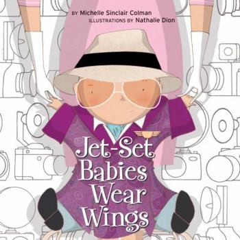 Jet Set Babies Wear Wings (Urban Babies Wear Black) - Book  of the Urban Babies Wear Black