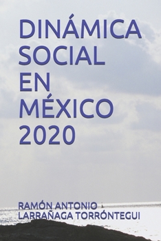 DINÁMICA SOCIAL EN MÉXICO 2020