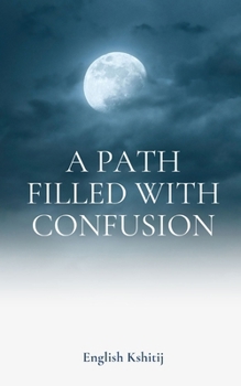 Paperback A Path Filled With Confusion Book