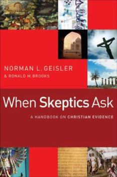 Paperback When Skeptics Ask: A Handbook on Christian Evidences Book