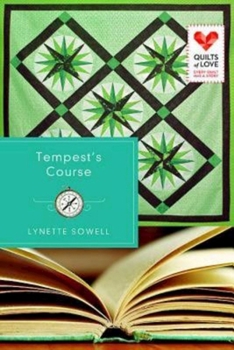 Paperback Tempest's Course: Quilts of Love Series Book