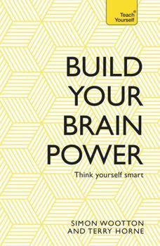 Paperback Build Your Brain Power: The Art of Smart Thinking Book