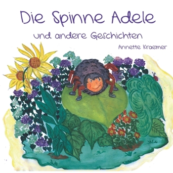 Paperback Die Spinne Adele und andere Geschichten [German] Book