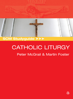 Paperback SCM Studyguide: Catholic Liturgy Book