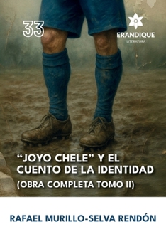Paperback "Joyo Chele" y el cuento de la identidad (Obra completa Tomo II) [Spanish] Book