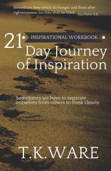 21 Day Journey of Inspiration - Book #3 of the Mind Renewal Series