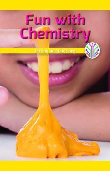 Paperback Fun with Chemistry: Testing and Checking Book