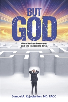 Paperback But God: When Heaven Intervenes and the Impossible Bows Book