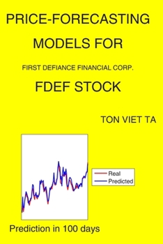 Paperback Price-Forecasting Models for First Defiance Financial Corp. FDEF Stock Book