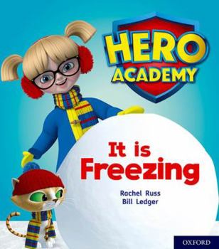 Paperback Hero Academy: Oxford Level 3, Yellow Book Band: It is Freezing Book