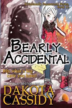 Bearly Accidental - Book #3 of the Accidentals