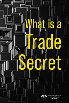 Paperback What Is a Trade Secret Book