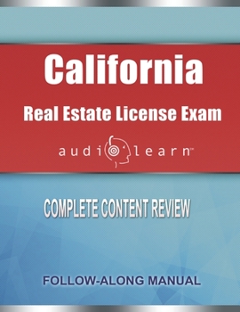 Paperback California Real Estate License Exam AudioLearn: Complete Audio Review for the Real Estate License Examination in California! Book